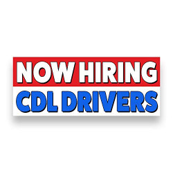 Now Hiring CDL Drivers Vinyl Banner 5 Feet Wide by 2 Feet Tall