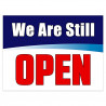 We are Still Open (32" x 24") Perforated Removable Window Decal