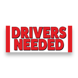 DRIVERS NEEDED Vinyl Banner...