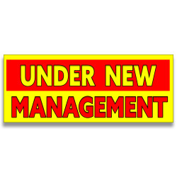 Under New Management Vinyl Banner with Optional Sizes (Made in the USA)