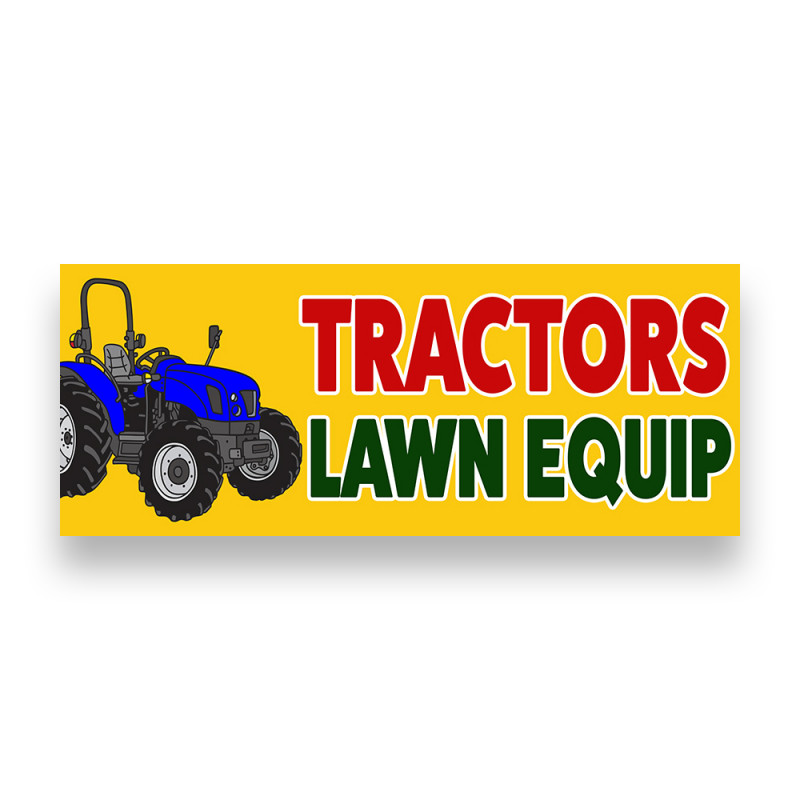 TRACTORS LAWN EQUIPMENT Vinyl Banner with Optional Sizes (Made in the USA)