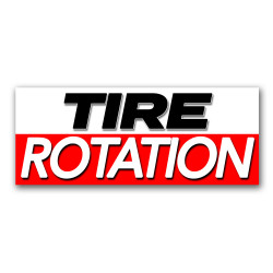 TIRE ROTATION Vinyl Banner...