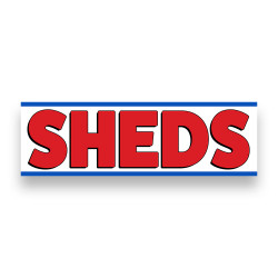 SHEDS Vinyl Banner with...