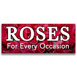 Roses For every occasion Vinyl Banner with Optional Sizes (Made in the USA)