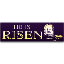 He is Risen Vinyl Banner...