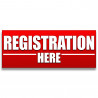 Registration Here Vinyl Banner with Optional Sizes (Made in the USA)