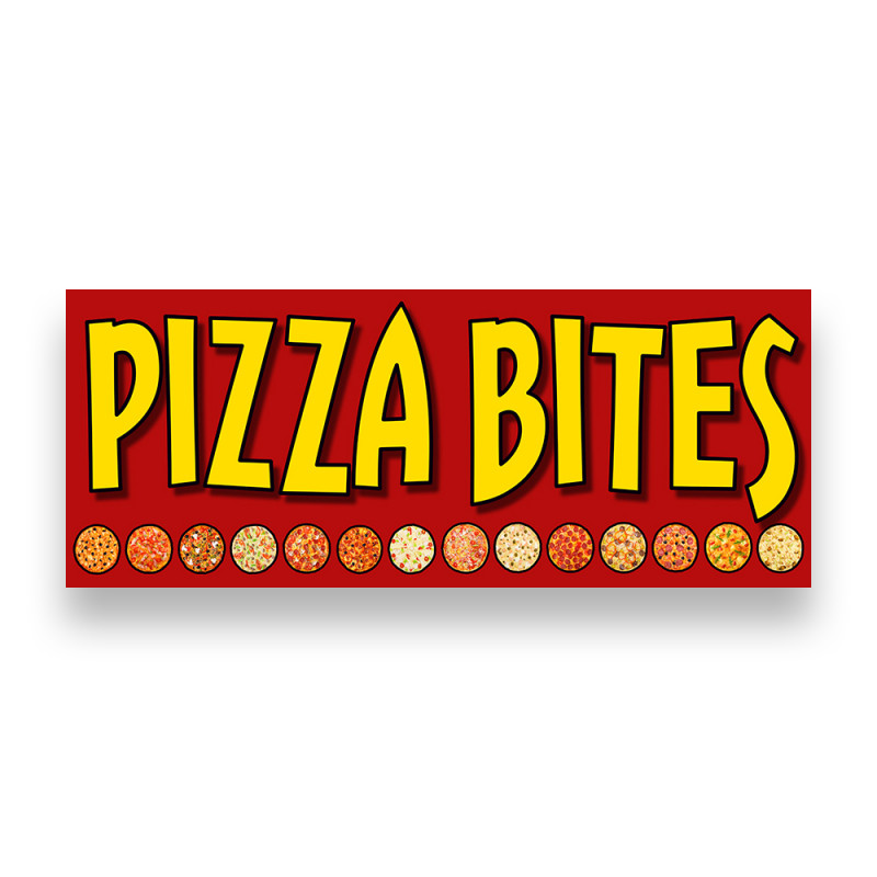 PIZZA BITES Vinyl Banner with Optional Sizes (Made in the USA)