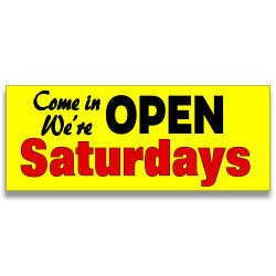 Open Saturdays Vinyl Banner with Optional Sizes (Made in the USA)