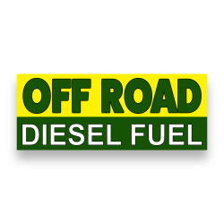 OFF ROAD DIESEL FUEL Vinyl Banner with Optional Sizes (Made in the USA)