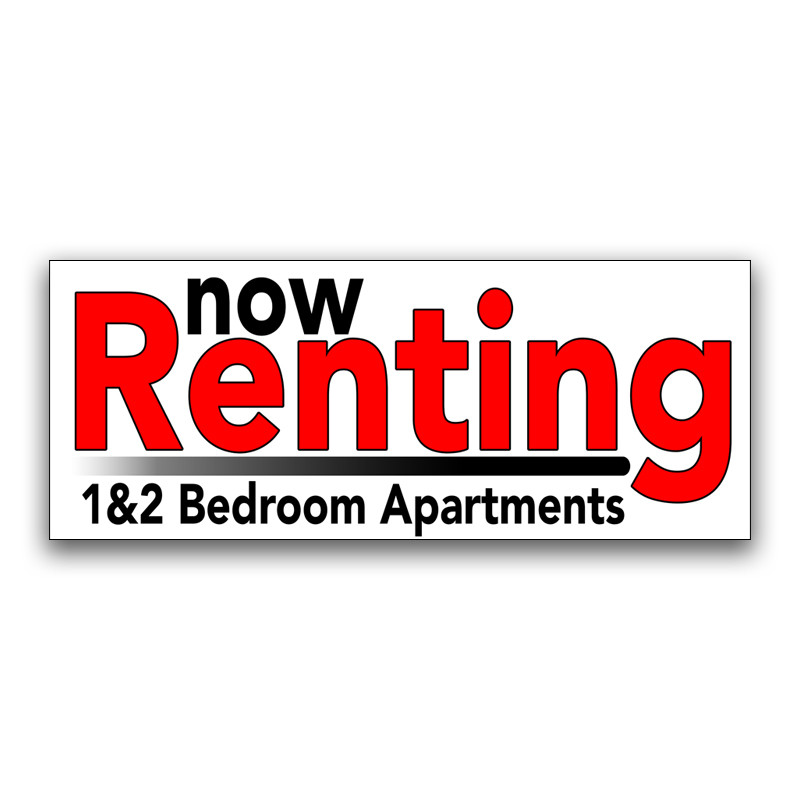 Now Renting 1 & 2 Bedroom Apartments Vinyl Banner with Optional Sizes (Made in the USA)