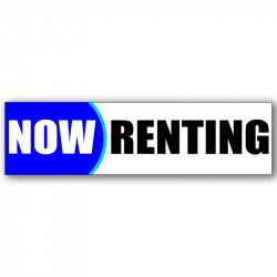 Now Renting Vinyl Banner...