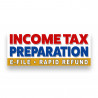 INCOME TAX PREPARATION Vinyl Banner with Optional Sizes (Made in the USA)