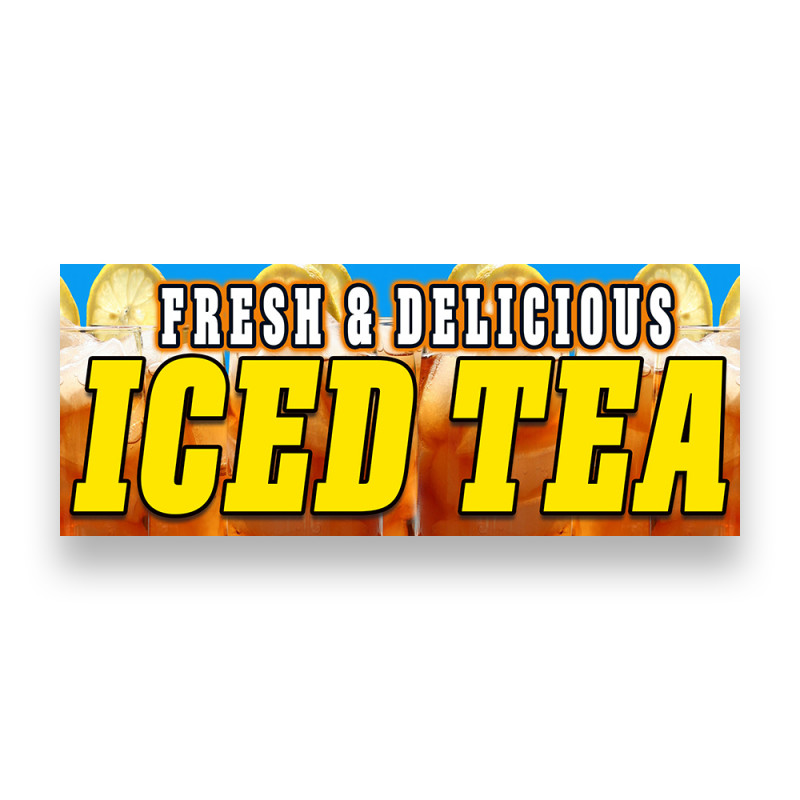 Fresh & Delicious ICED TEA Vinyl Banner with Optional Sizes (Made in the USA)