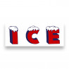 ICE Vinyl Banner with Optional Sizes (Made in the USA)