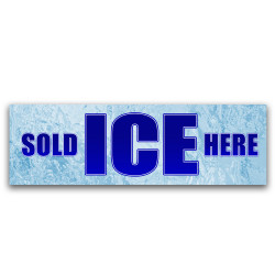 Ice Sold Here Vinyl Banner...