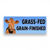 GRASS FED GRAIN FINISHED Vinyl Banner with Optional Sizes (Made in the USA)