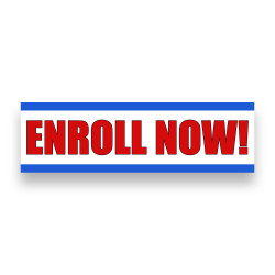 ENROLL NOW! Vinyl Banner...