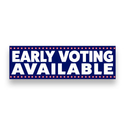 EARLY VOTING AVAILABLE...