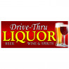 Drive Thru Liquor Vinyl Banner with Optional Sizes (Made in the USA)