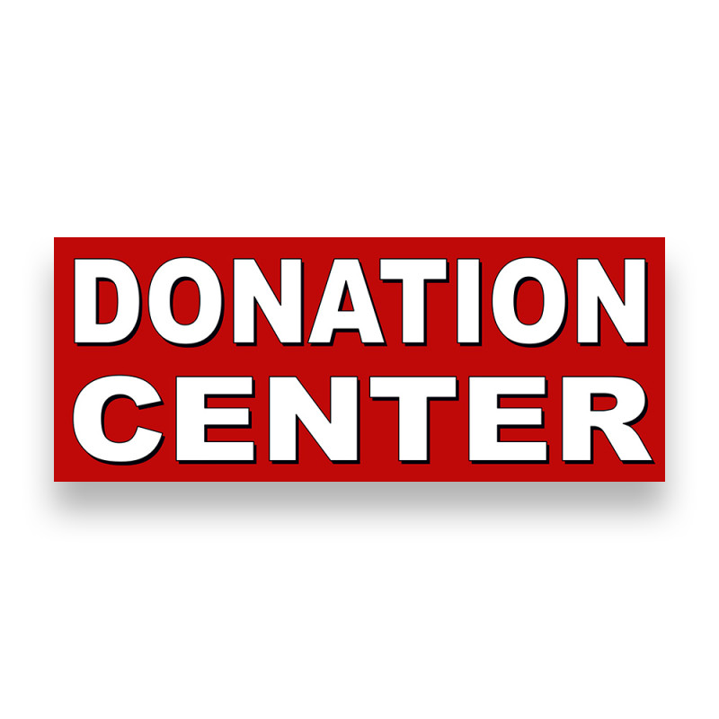 DONATION CENTER RED Vinyl Banner with Optional Sizes (Made in the USA)