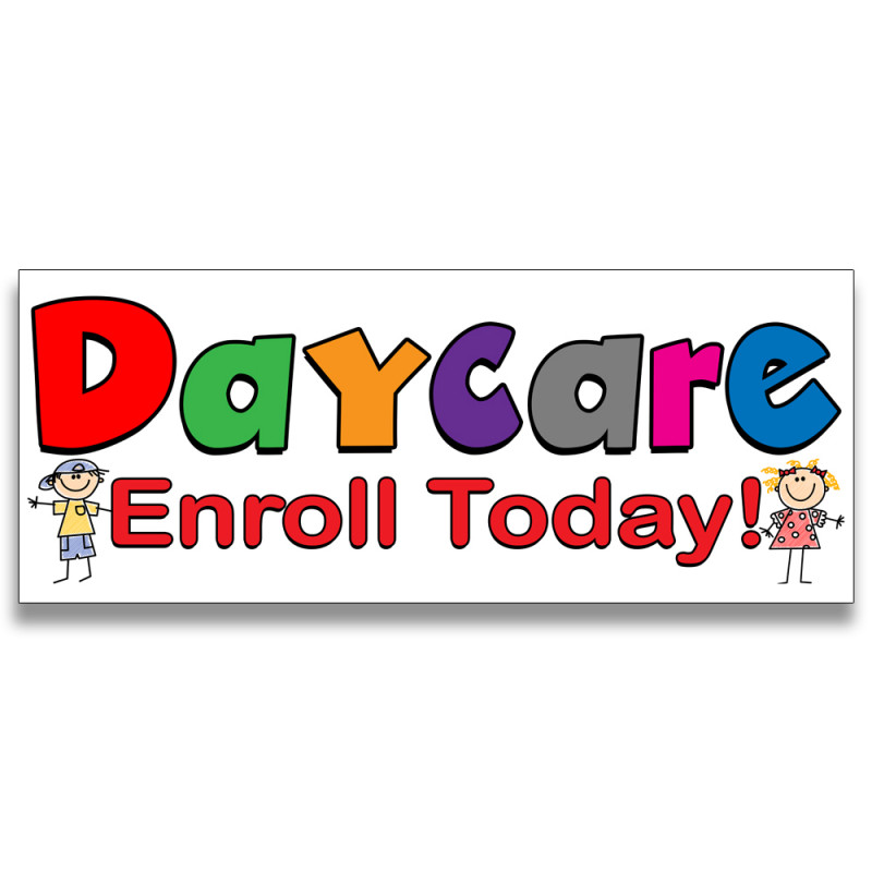 Daycare Enroll Today Vinyl Banner with Optional Sizes (Made in the USA)