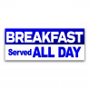 Breakfast Served All Day Vinyl Banner with Optional Sizes (Made in the USA)