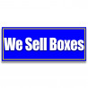 We Sell Boxes Vinyl Banner with Optional Sizes (Made in the USA)