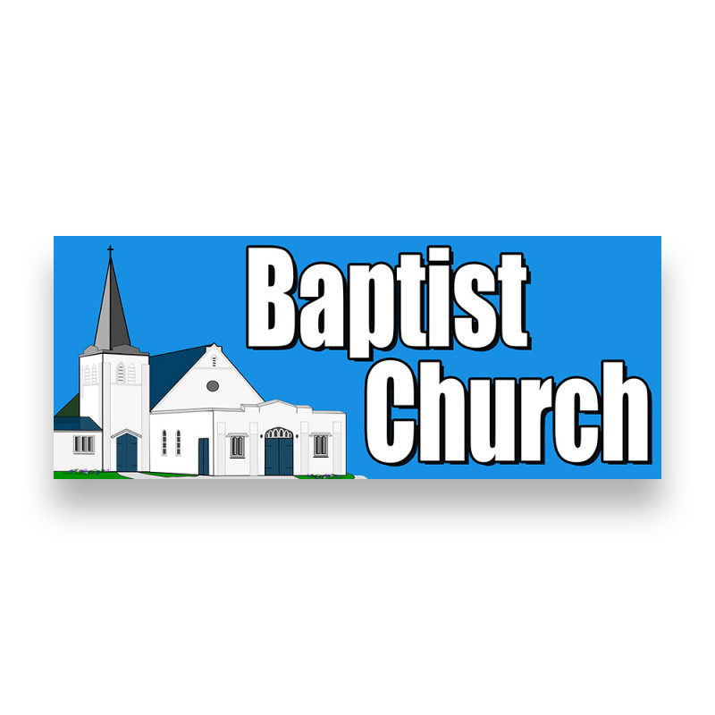 Baptist Church Vinyl Banner with Optional Sizes (Made in the USA)