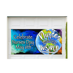 Nurses Change the World Magnetic 42" x 84" Garage Banner For Steel Garage Doors