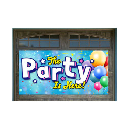 The Party Is Here 42" x 84" Magnetic Garage Banner For Steel Garage Doors