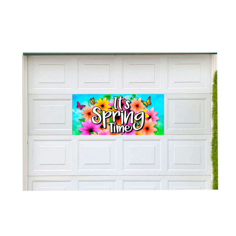 Its Spring Time! 21" x 47" Magnetic Garage Banner For Steel Garage Doors