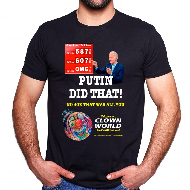 Putin Did That Clown World™ Unisex Tee