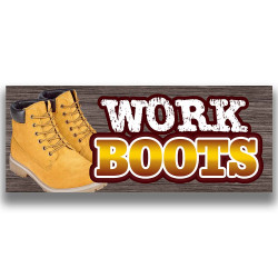 WORK BOOTS Vinyl Banner...