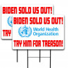 The W.H.O. - Biden Sold Us Out 2 Pack Double-Sided Yard Signs 16" x 24" with Metal Stakes (Made in Texas)