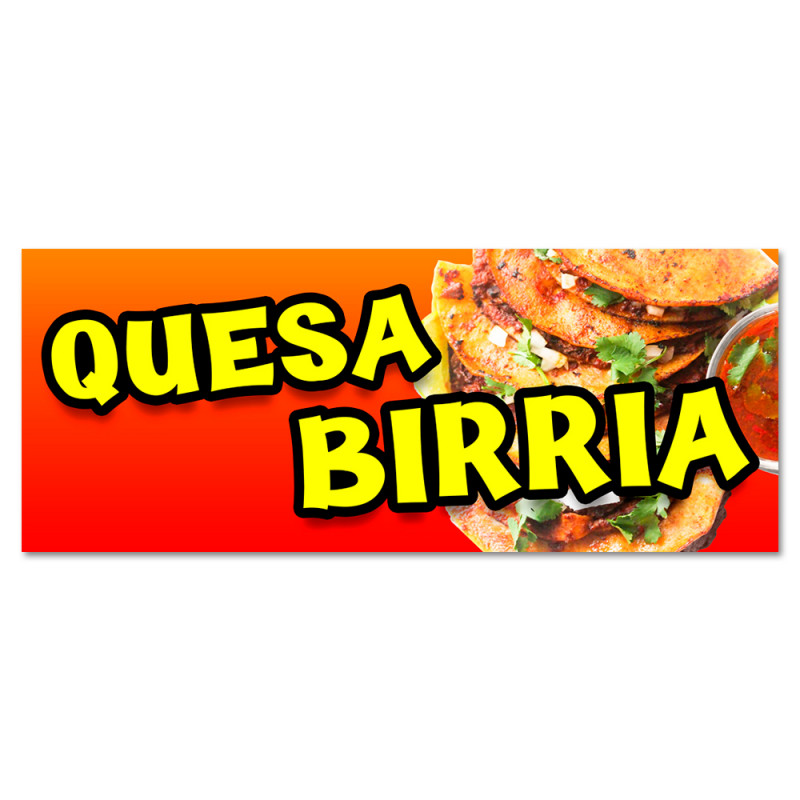 Quesabirria Vinyl Banner with Optional Sizes (Made in the USA)