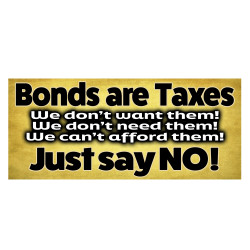 Bonds Are Taxes Car Decals...