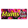 MUMS (Chrysanthemums) Vinyl Banner with Optional Sizes (Made in the USA)