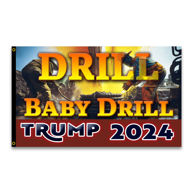 Drill Baby Drill - Trump 2024 Premium 3x5 Flag 3x5 foot Flag OR Optional Flag with Mounting Kit