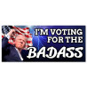 I'm Voting For The Badass - Trump 2024 Car Decals 2 Pack Removable Bumper Stickers (9x4 inches)