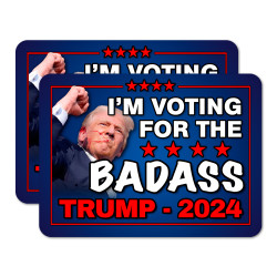 I'm Voting For The Badass 2 Pack Car Magnet 15" x 11"