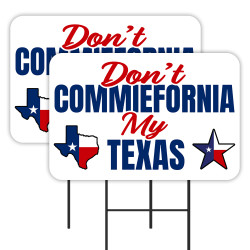 Don't Commiefornia My Texas...