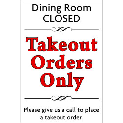 Takeout Orders Only Economy A-Frame Sign 2 Feet Wide by 3 Feet Tall (Dining Room Closed)