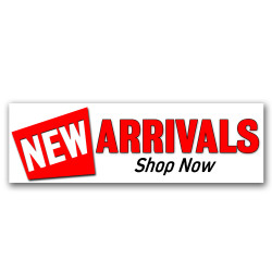 New Arrivals Vinyl Banner 8 Feet Wide by 2.5 Feet Tall