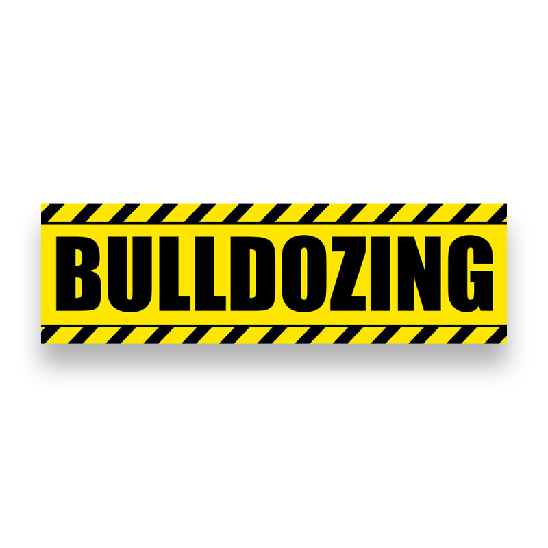 BULLDOZING Vinyl Banner 10 Feet Wide by 3 Feet Tall