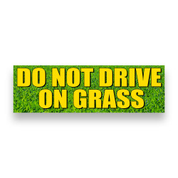 DO NOT Drive ON Grass Vinyl Banner 8 Feet Wide by 2.5 Feet Tall