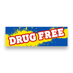 Drug Free Vinyl Banner 8 Feet Wide by 2.5 Feet Tall