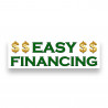 Easy FINANCING Vinyl Banner 8 Feet Wide by 2.5 Feet Tall