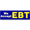 We Accept EBT Vinyl Banner 10 Feet Wide by 3 Feet Tall